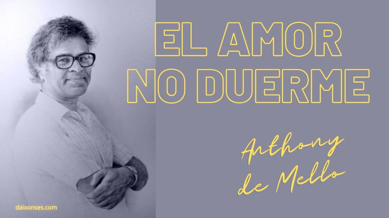 El amor no duerme - Anthony de Mello